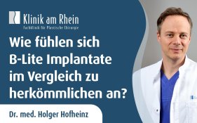 wie-fuehlen-sich-b-lite-implantate-im-vergleich-zu-herkoemmlichen-an-dr-med-holger-hofheinz